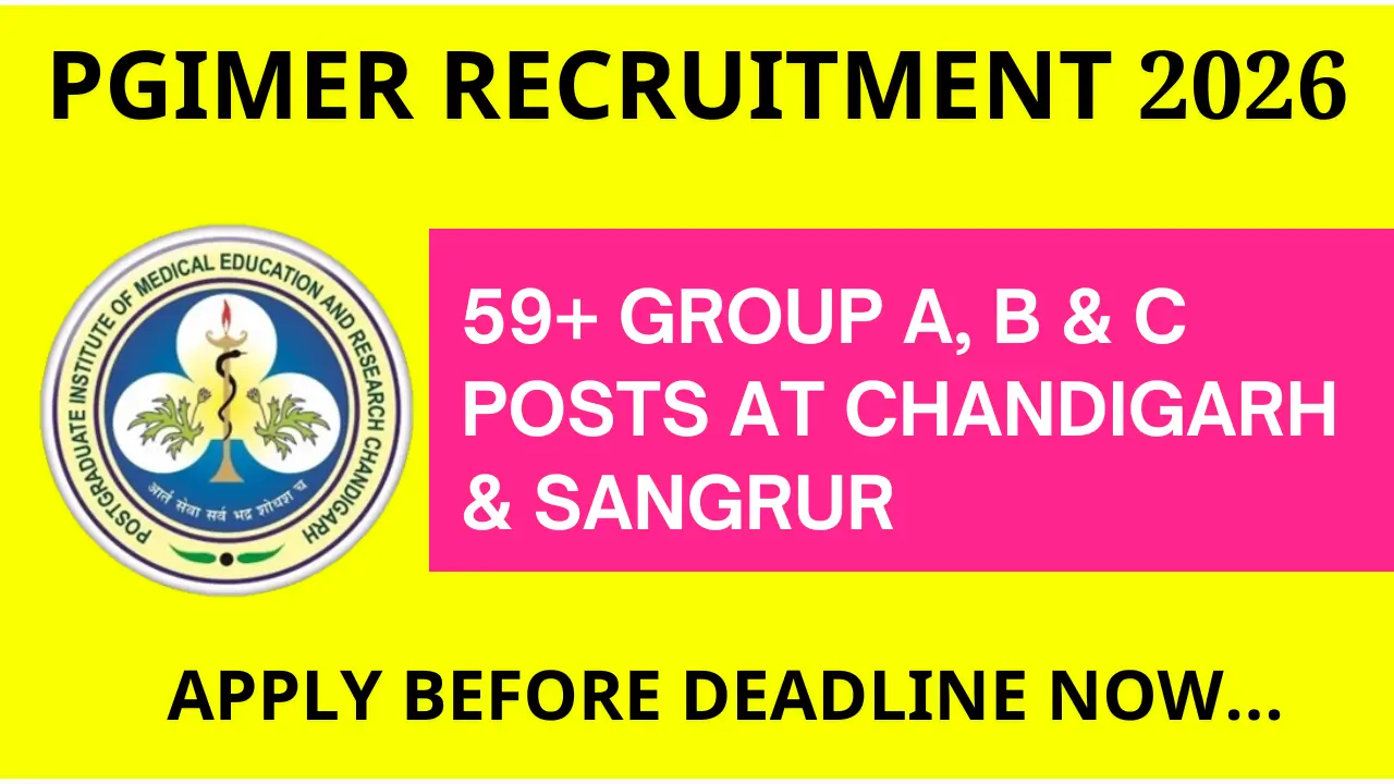 PGIMER Recruitment 2026 Apply Online @ pgimer.edu.in – Important Dates