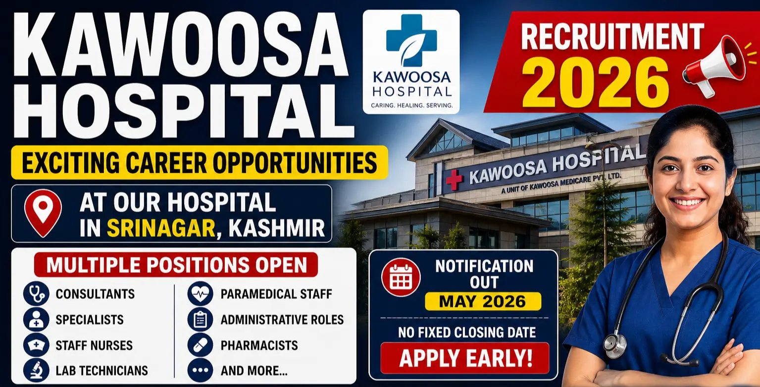 Kawoosa Hospital Recruitment 2026: Vacancy Details, Eligibility & Apply Process Here